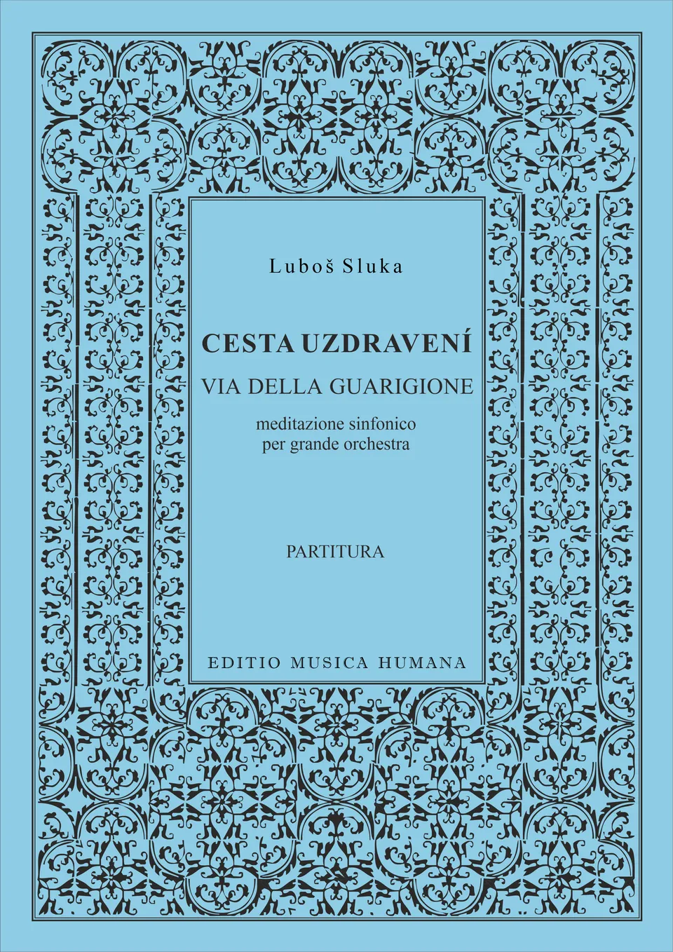 Editio Musica Humana Cesta uzdravení partitura pro velký orchestr