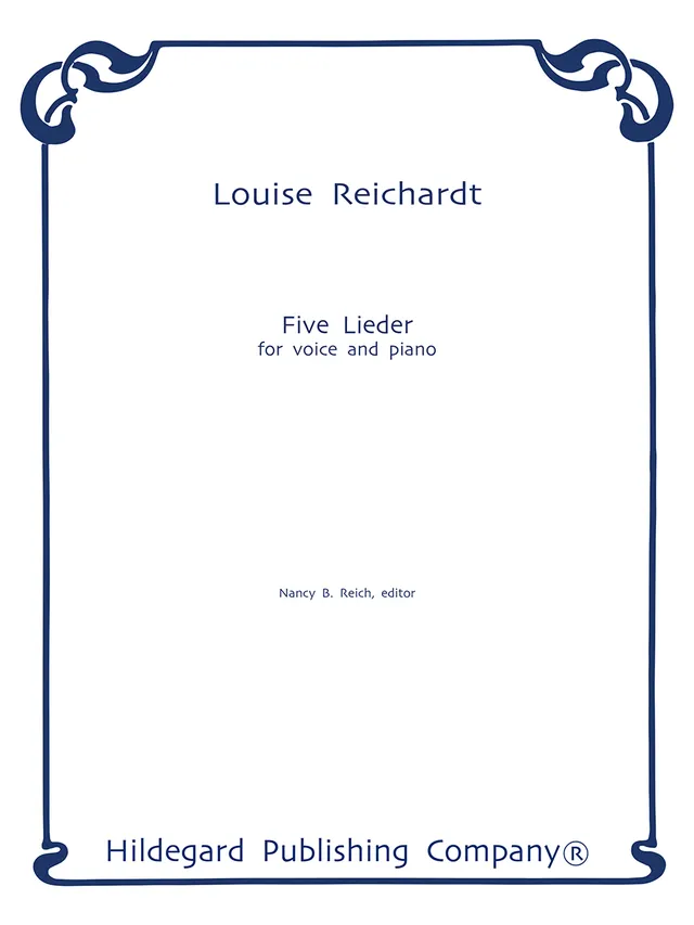 Hildegard Publishing 5 Lieder Louise Reichardt noty pro střední hlas