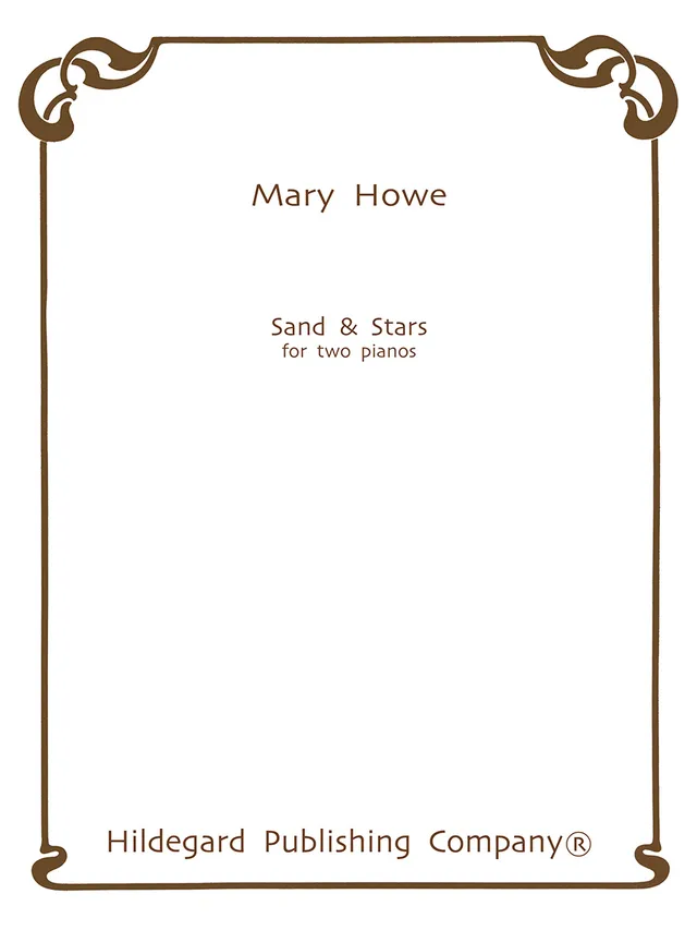 Hildegard Publishing Sand & Stars Mary Howe noty pro dva klavíry
