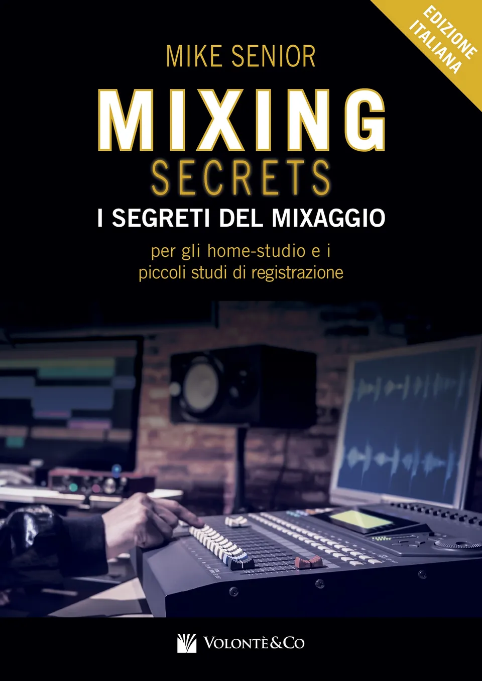 Volonte & Co Mixing Secrets příručka mixáže