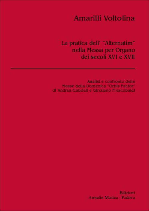 Armelin Musica La pratica dell'Alternatim nella messa per organo kniha