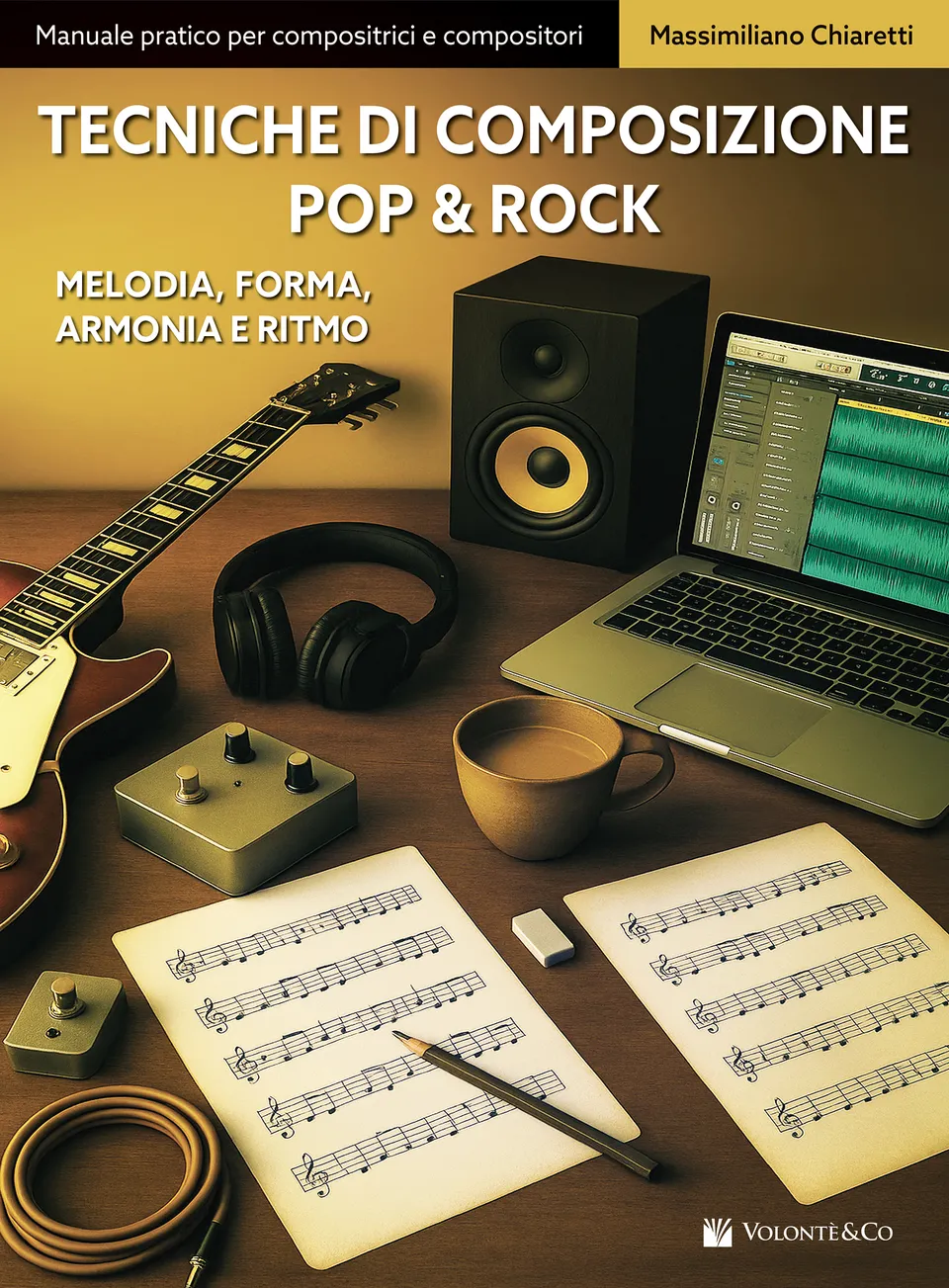Volonte & Co Tecniche di Composizione Pop Rock noty melodie forma
