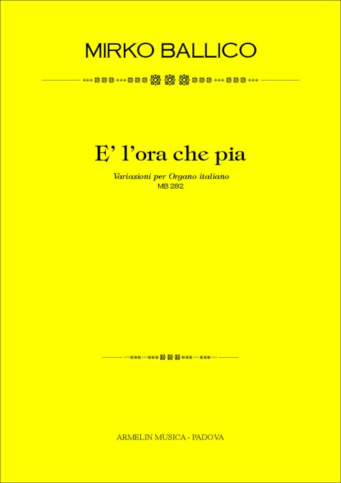 Armelin Musica È l’ora che pia noty ověřené vydání