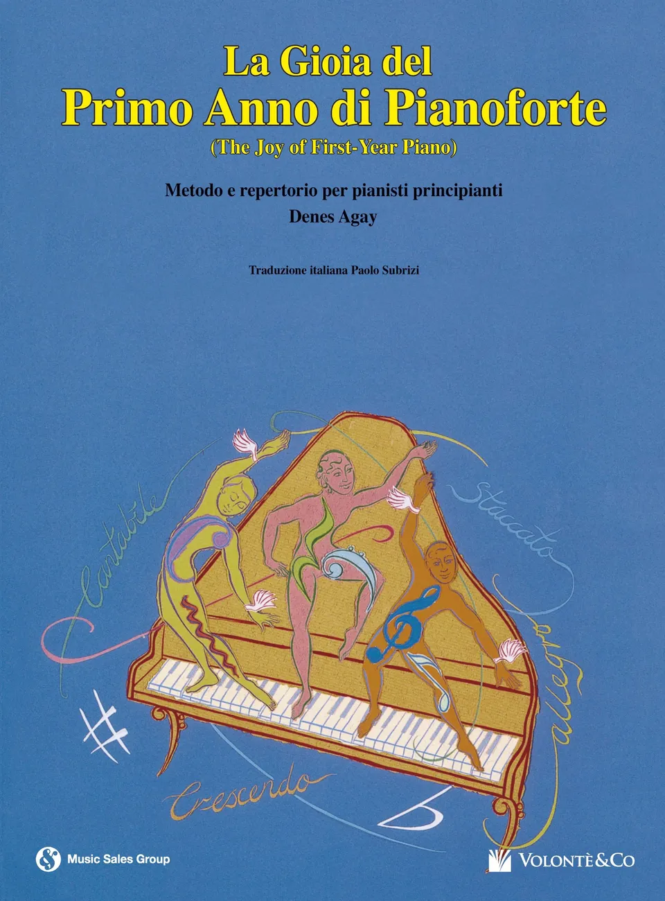 Volonte & Co La Gioia Primo Anno di Pianoforte noty pro klavír