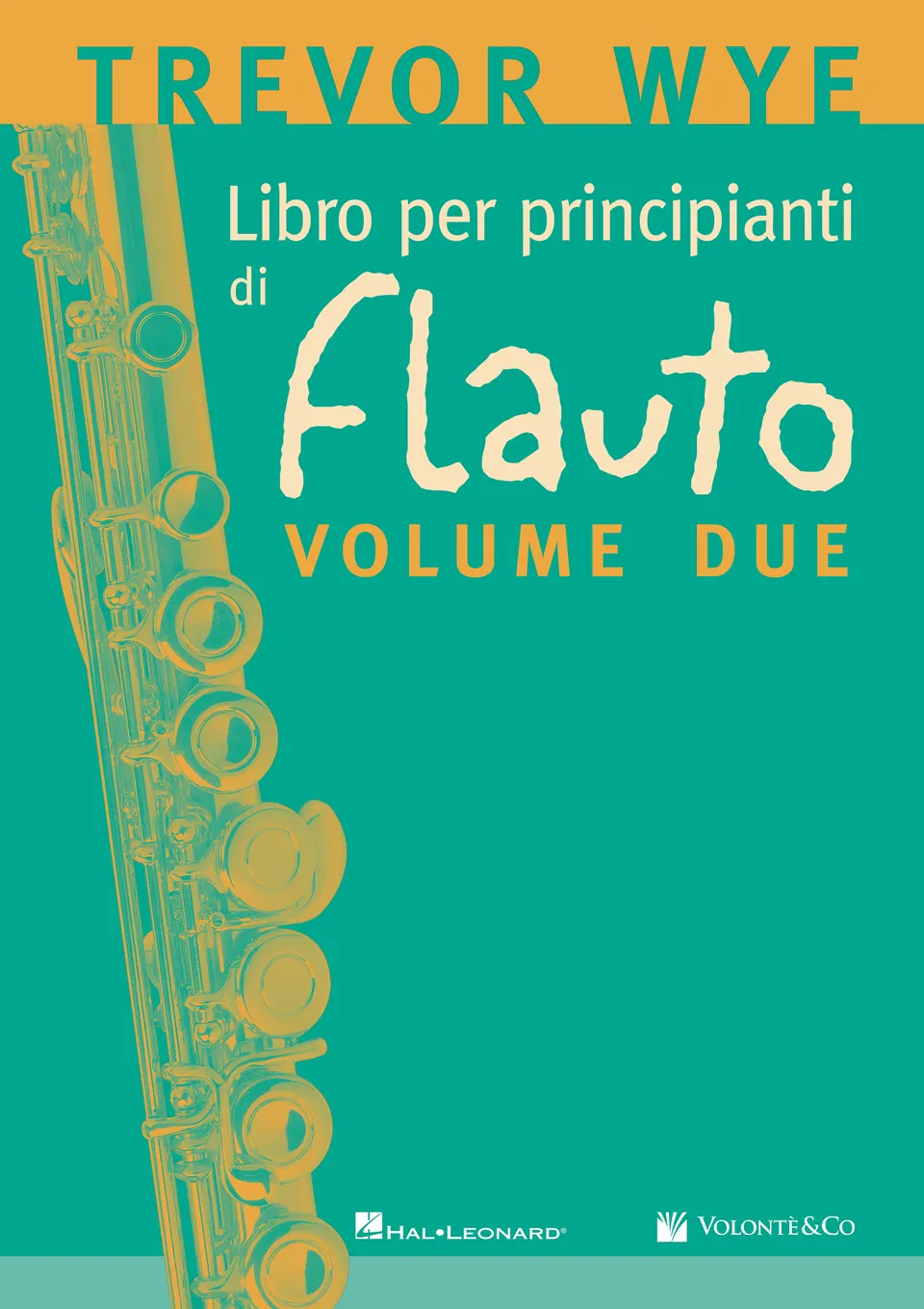 Volonte & Co Libro per Principianti di Flauto Volume Due noty pro flétnu