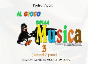 Armelin Musica Il gioco della musica Volume 3 učebnice pro klávesy