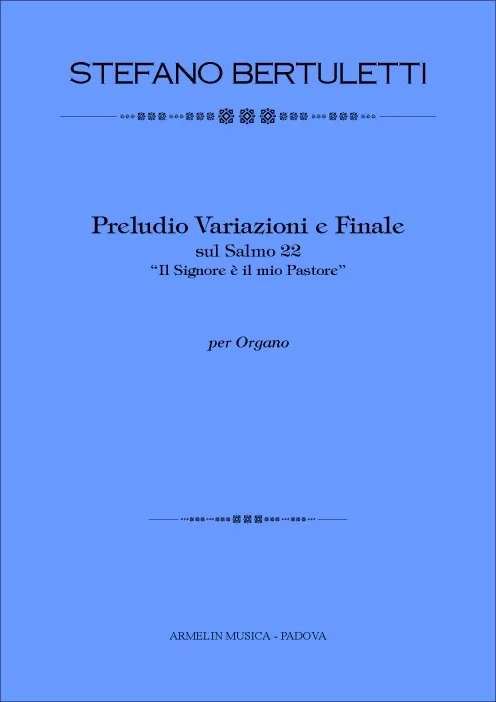 Armelin Musica Preludio Variazioni e Finale Salmo 22 noty varhany
