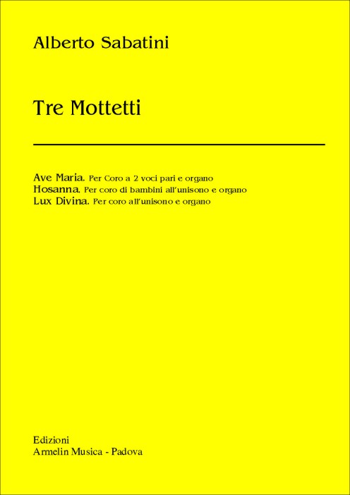 Armelin Musica Tre Mottetti noty pro sbor a varhany