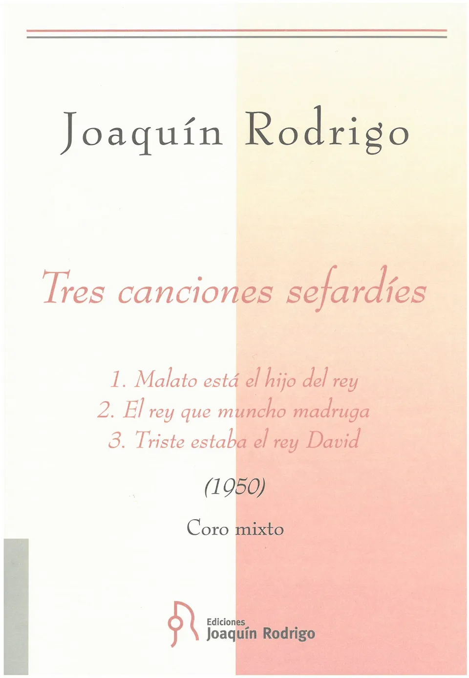 Ediciones Joaquín Rodrigo Tres canciones sefardíes noty pro sbor