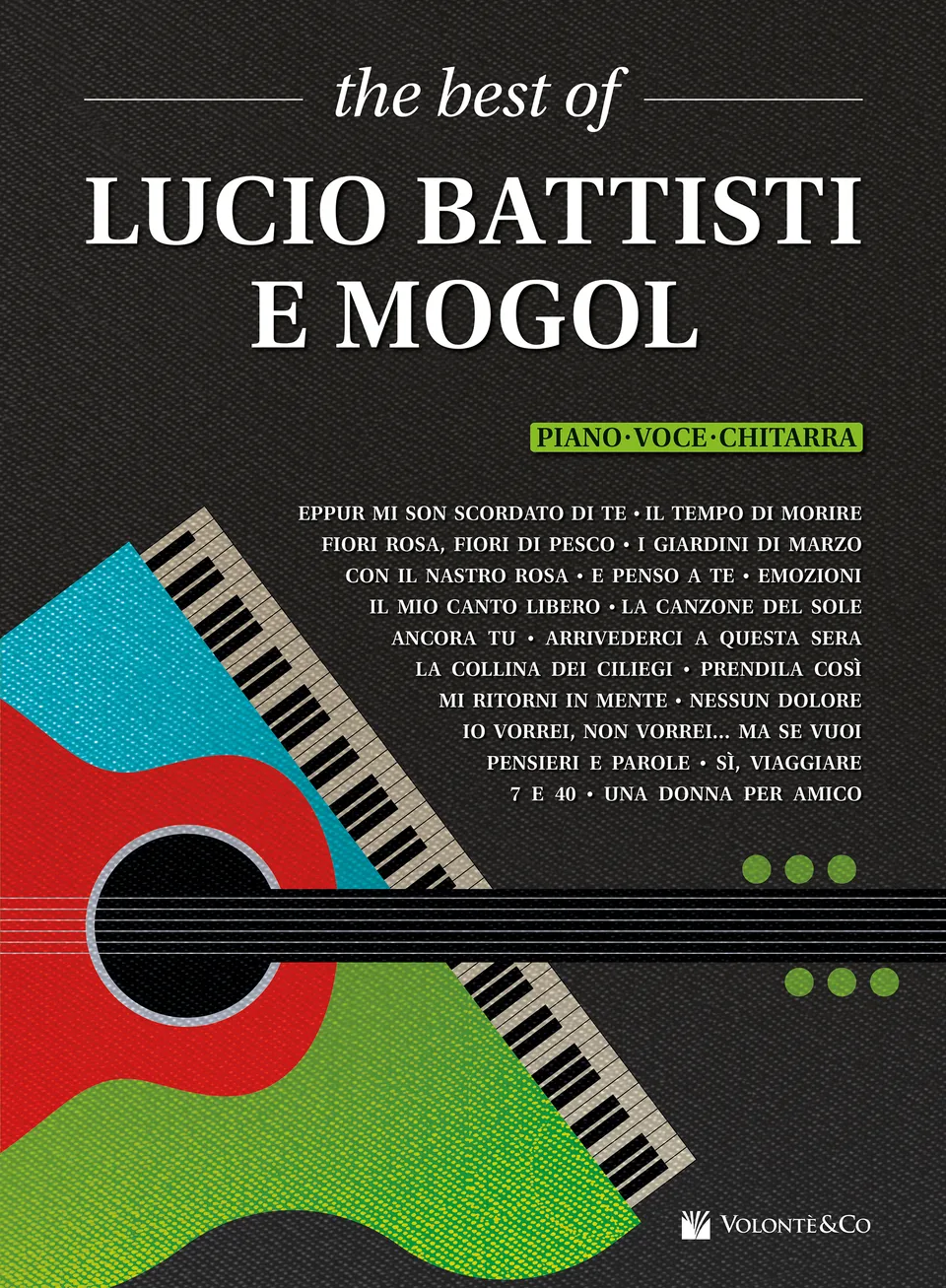 Volonte & Co The Best Of Lucio Battisti e Mogol Piano-Voce-Chitarra noty