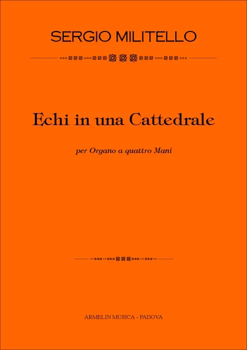 Armelin Musica Echi in una Cattedrale noty pro varhany