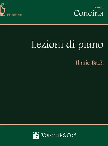 Volonte & Co Lezioni di Piano Il mio Bach noty pro klavír