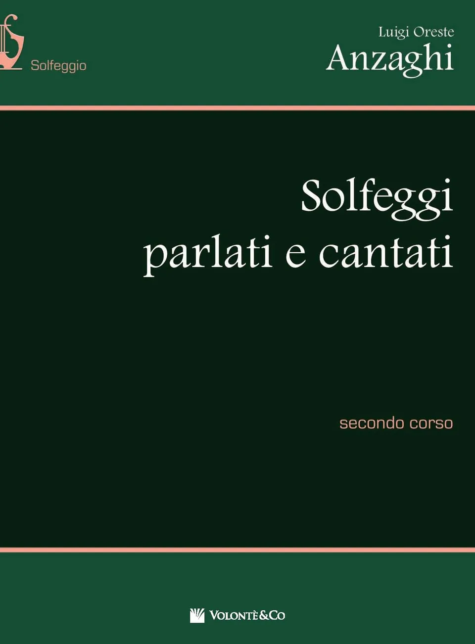 Volonte & Co Solfeggi Parlati e Cantati Secondo Corso solfeggio