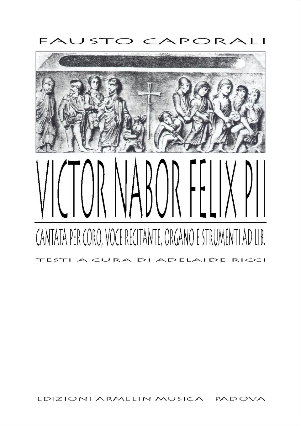 Armelin Musica Cantata Victor Nabor Felix pii noty pro sbor