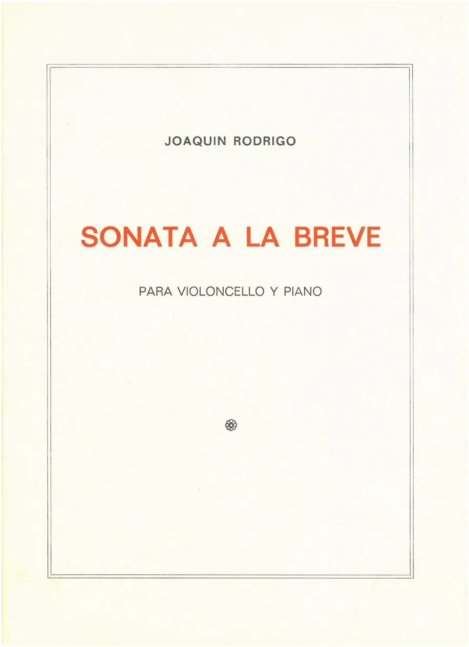 Ediciones Joaquín Rodrigo Sonata a la breve noty cello klavír