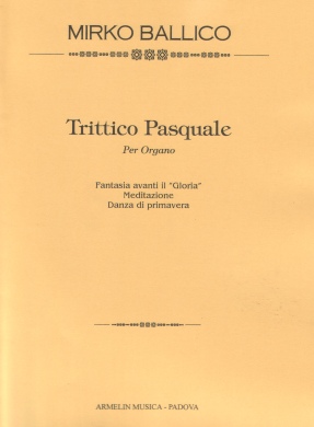 Armelin Musica Trittico Pasquale per Organo noty pro varhany