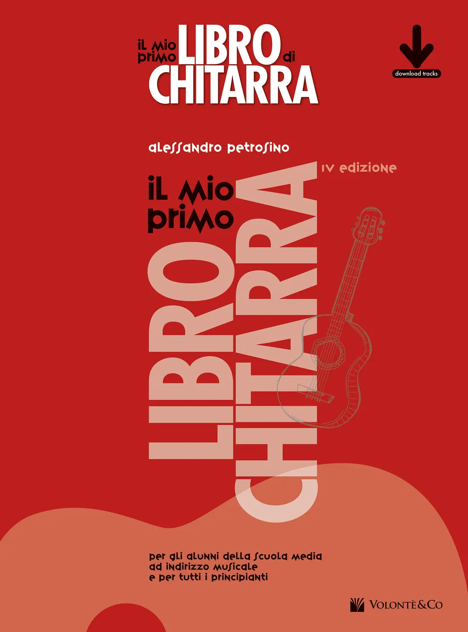 Volonte & Co Il Mio Primo Libro di Chitarra škola pro kytaru 4. vydání