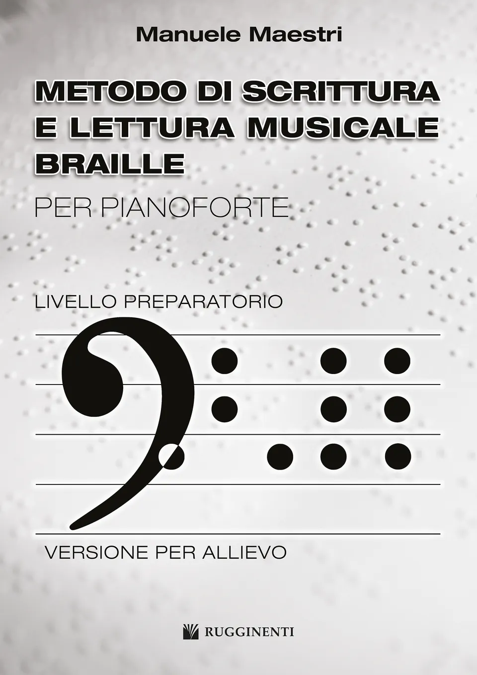 Volonte Braille Pianoforte Preparatorio noty pro žáka