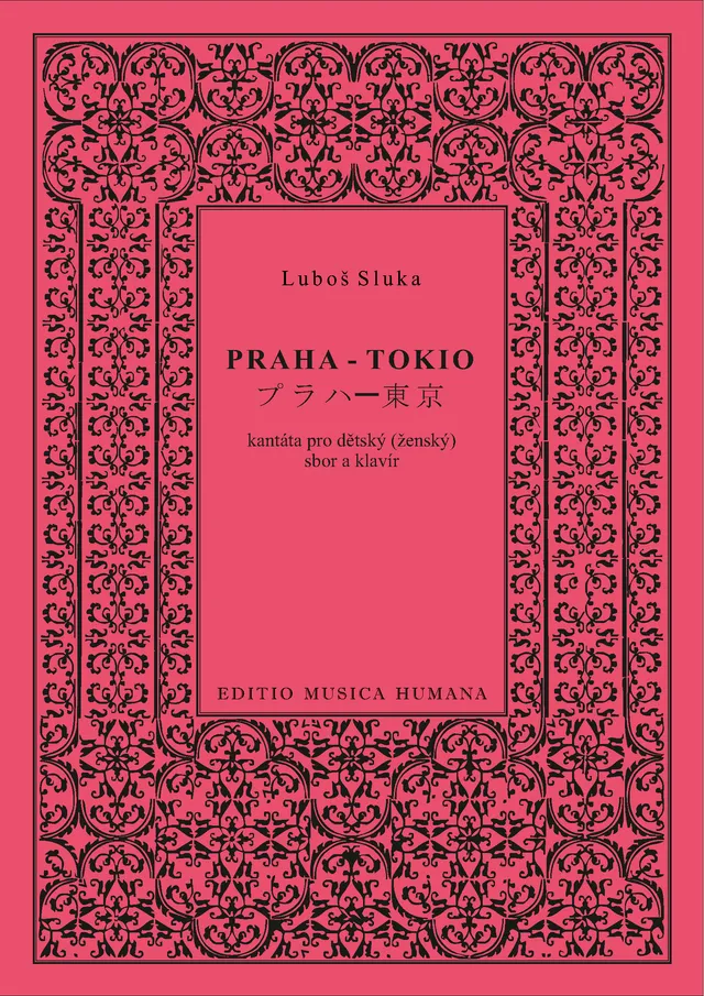 Editio Musica Humana PRAHA – TOKIO noty pro dětský sbor 26 stran