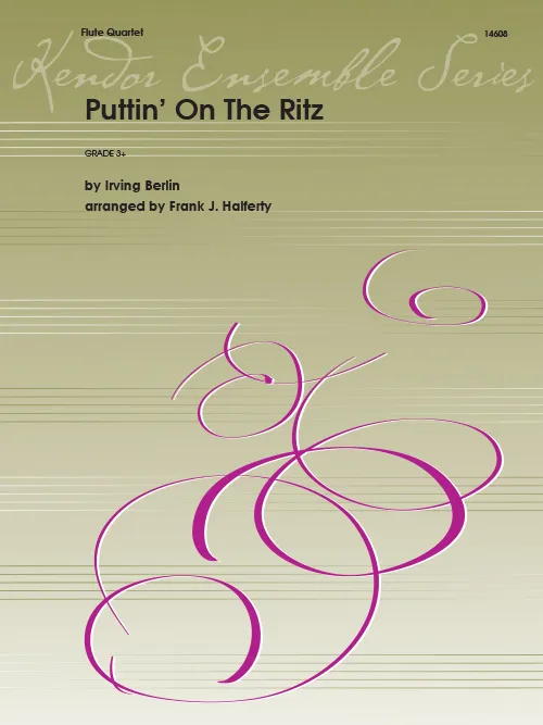Kendor Music Puttin’ On The Ritz noty pro flétnové kvarteto