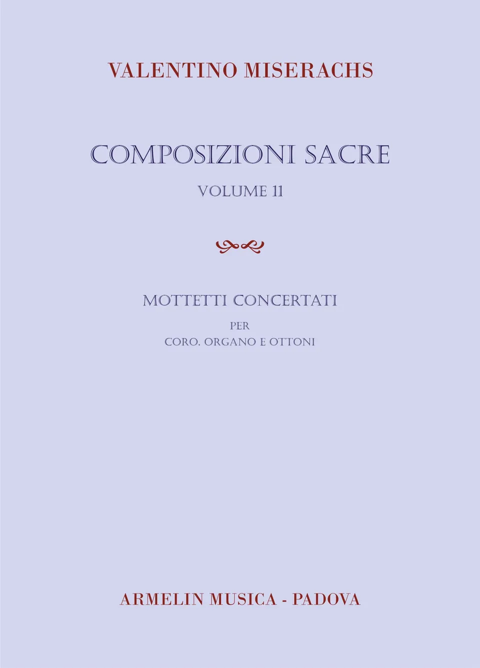 Armelin Musica Composizioni Sacre volume 11 partitura