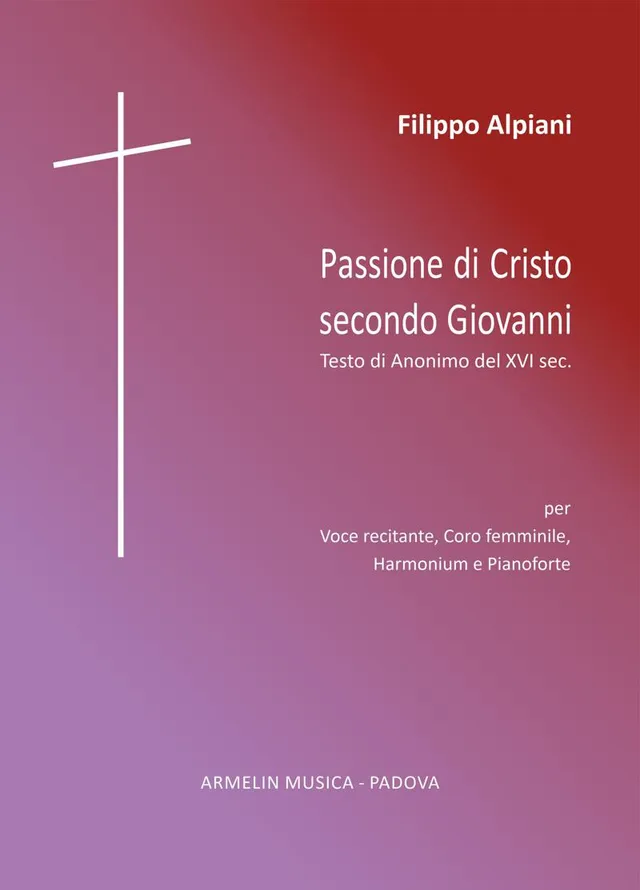 Armelin Musica Passione di Cristo secondo Giovanni noty