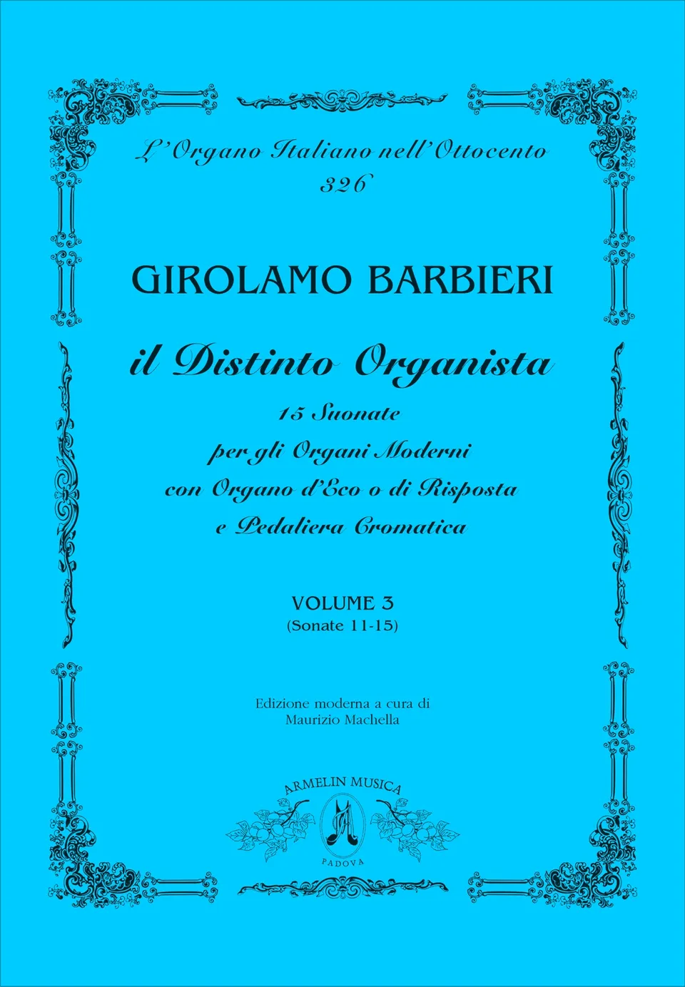 Armelin Musica Il Distinto Organista vol. 3 noty pro varhany