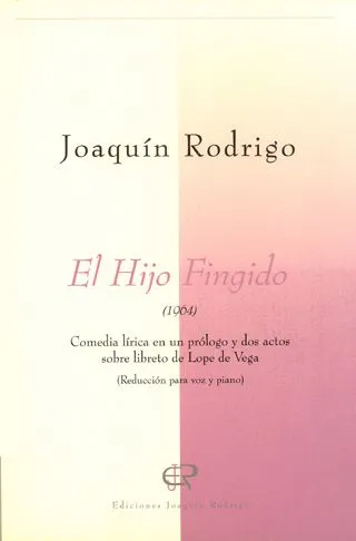Ediciones Joaquín Rodrigo El hijo fingido klavírní výtah zarzuela