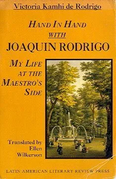 Ediciones Joaquín Rodrigo Hand in hand with Joaquín Rodrigo kniha