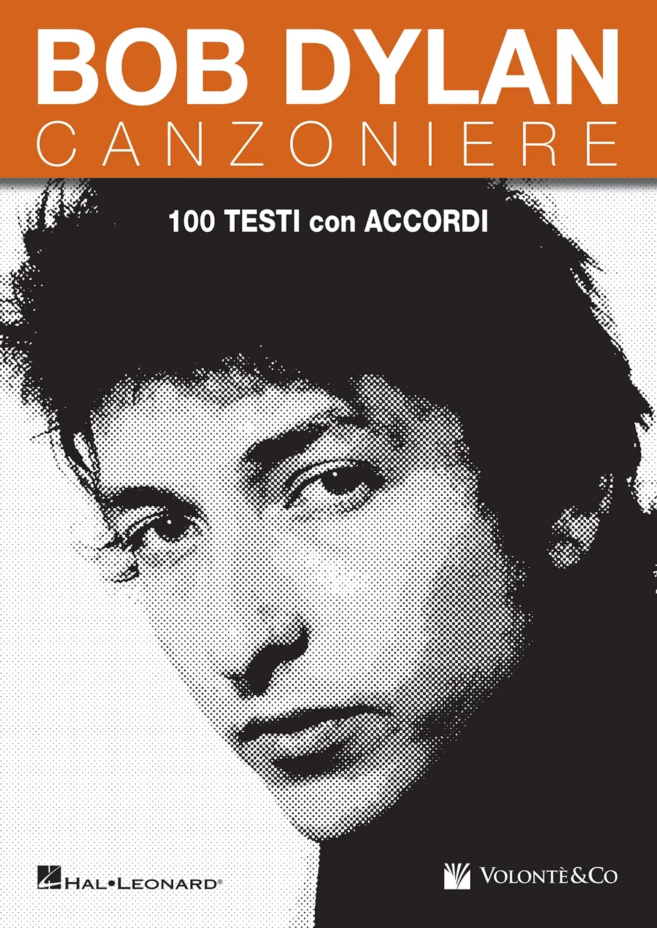 Volonte & Co Bob Dylan Canzoniere zpěvník 100 písní