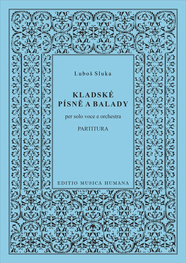 Editio Musica Humana Kladské písně a balady noty pro orchestr 152 stran