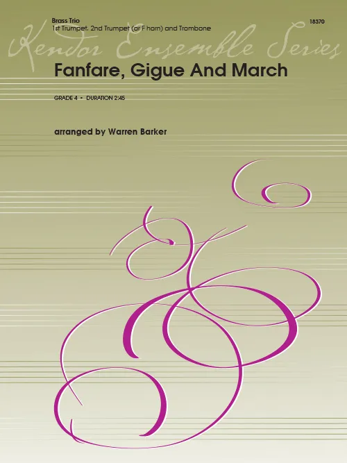 Kendor Music Fanfare, Gigue And March noty pro žesťové trio
