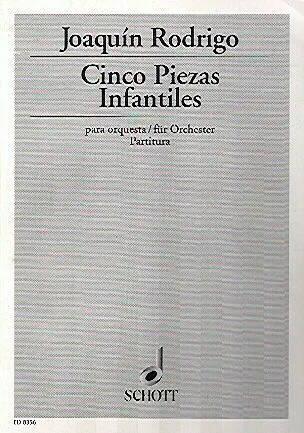 Ediciones Joaquín Rodrigo Cinco piezas infantiles noty pro orchestr