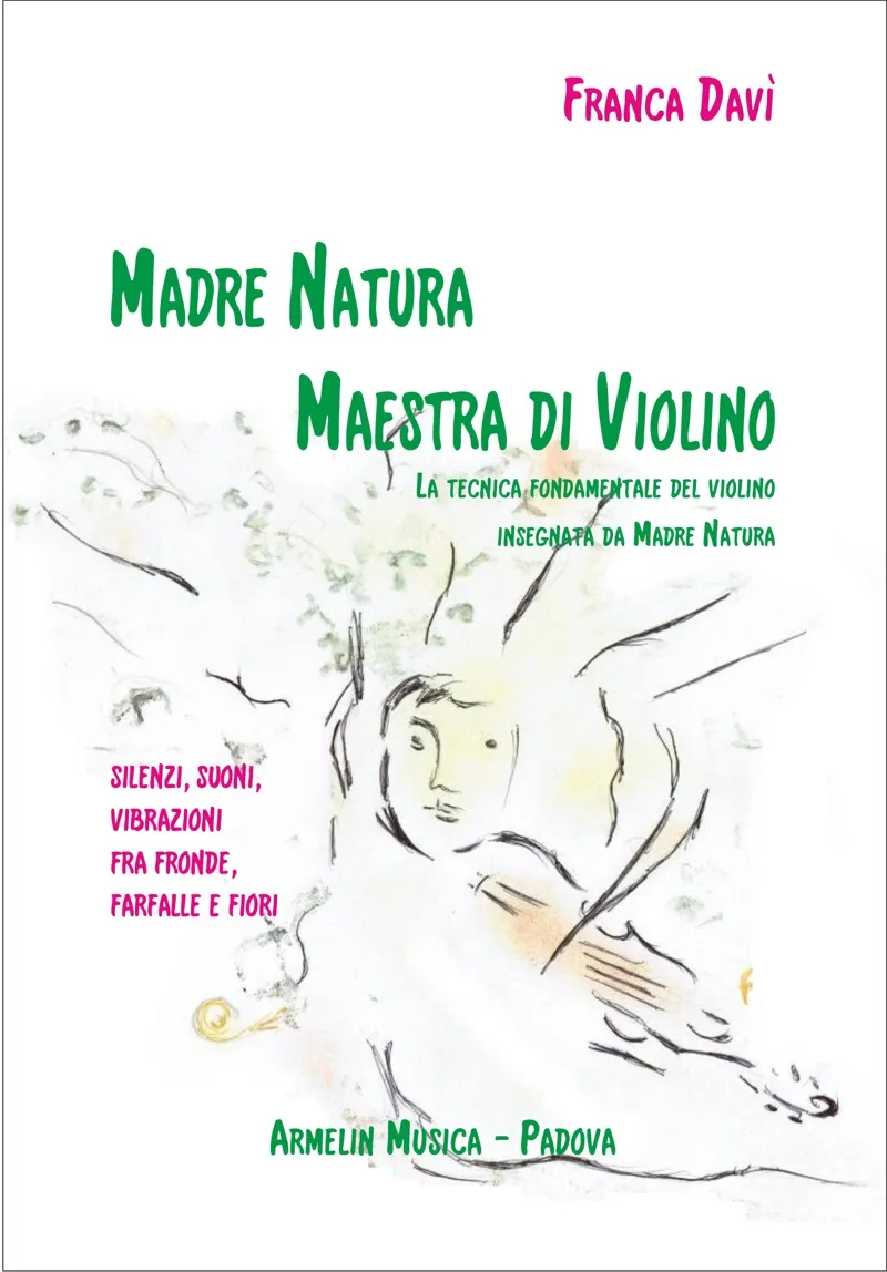 Armelin Musica Madre Natura maestra di violino noty pro housle