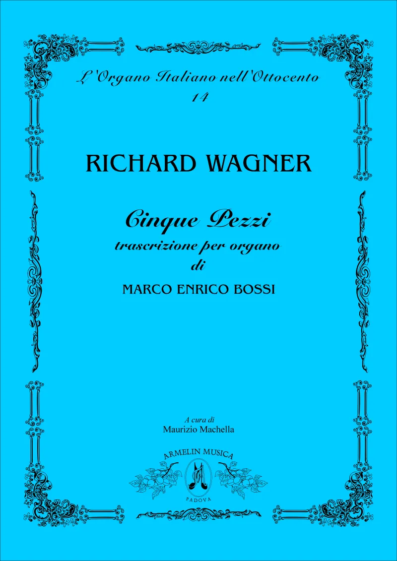 Armelin Musica Cinque pezzi noty Wagner výběr