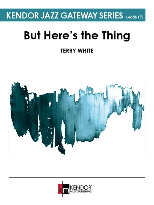 Kendor Music But Here’s the Thing noty blues