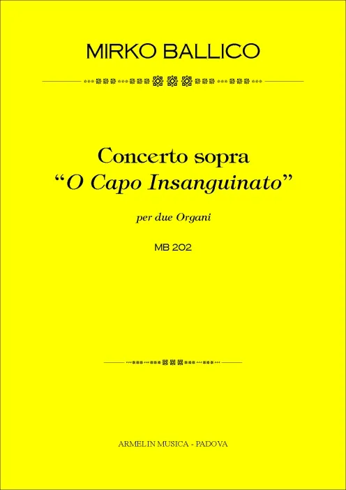 Armelin Musica Concerto sopra O Capo insanguinato MB 202 noty pro varhany