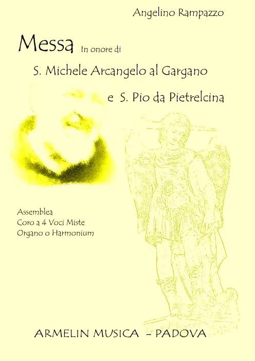 Armelin Musica Messa in onore di S. Michele Arcangelo al Gargano e S. Pio da Pietrelcina noty ověřené vydání