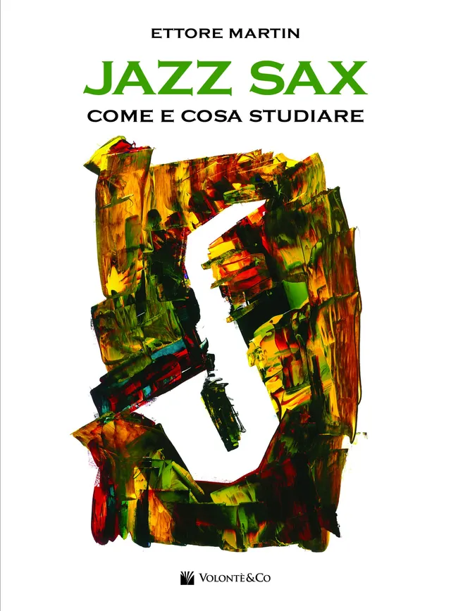 Volonte & Co Jazz Sax Come e Cosa Studiare noty jazz saxofon