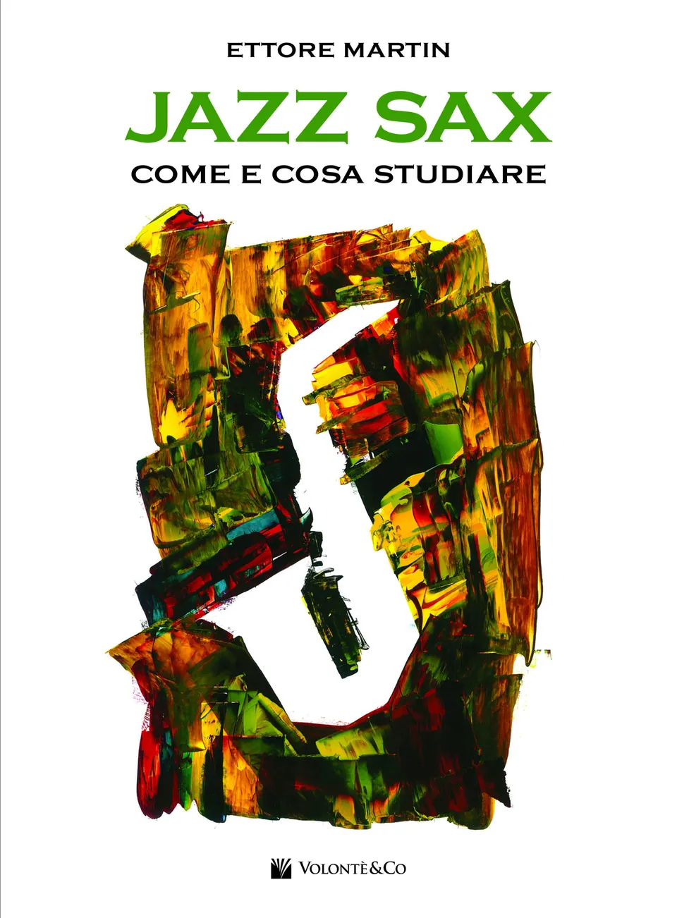 Volonte & Co Jazz Sax Come e Cosa Studiare noty jazz saxofon