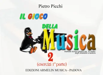 Armelin Musica Il gioco della musica volume 2 škola pro klávesy