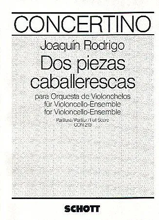 Ediciones Joaquín Rodrigo Dos piezas caballerescas noty orchestr