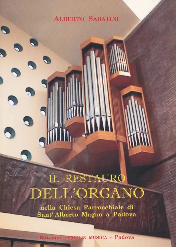 Armelin Musica Il Restauro dell’organo Ruffatti kniha o varhanách