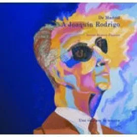 Ediciones Joaquín Rodrigo De Madrid A Joaquín Rodrigo kniha španělsky