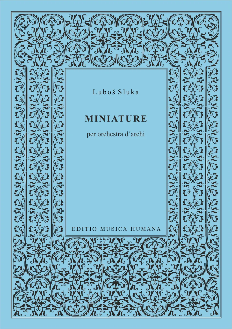 Editio Musica Humana Miniature partitura orchestr smyčce 38 stran