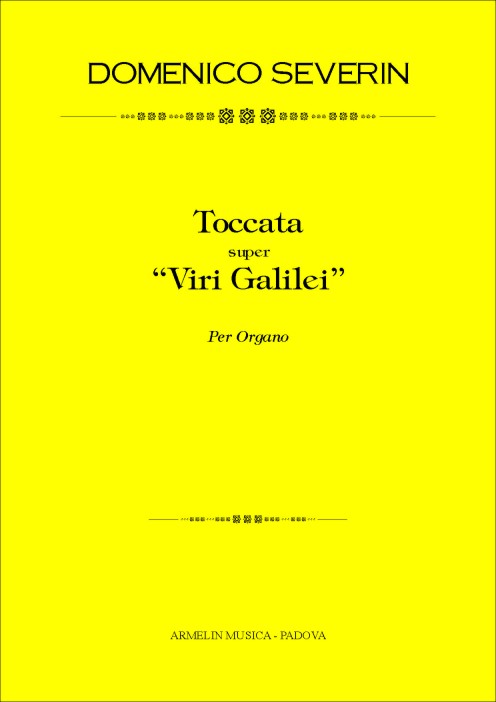 Armelin Musica Toccata super Viri Galilei noty pro varhany